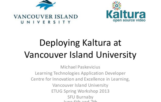 Deploying Kaltura at VIU – ETUG 2013 Presentation